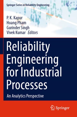 Abbildung von Kapur / Pham | Reliability Engineering for Industrial Processes | 1. Auflage | 2025 | beck-shop.de
