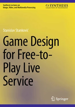 Abbildung von Stankovic | Game Design for Free-to-Play Live Service | 1. Auflage | 2025 | beck-shop.de
