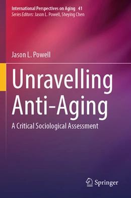 Abbildung von Powell | Unravelling Anti-Aging | 1. Auflage | 2025 | beck-shop.de