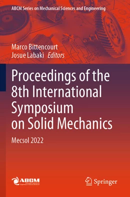 Abbildung von Bittencourt / Labaki | Proceedings of the 8th International Symposium on Solid Mechanics | 1. Auflage | 2025 | beck-shop.de