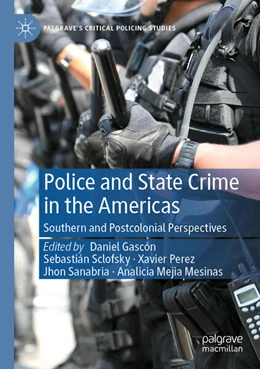 Abbildung von Gascón / Sclofsky | Police and State Crime in the Americas | 1. Auflage | 2025 | beck-shop.de