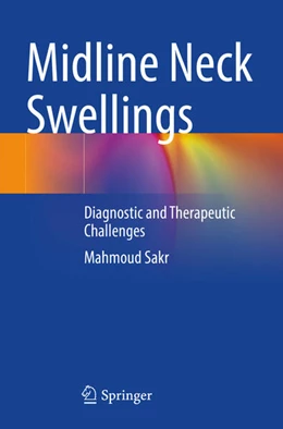 Abbildung von Sakr | Midline Neck Swellings | 1. Auflage | 2025 | beck-shop.de