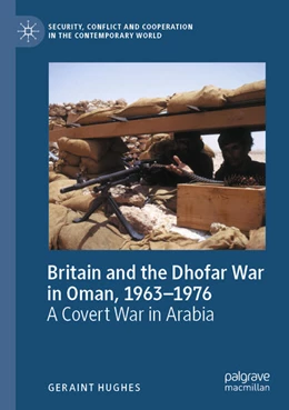 Abbildung von Hughes | Britain and the Dhofar War in Oman, 1963–1976 | 1. Auflage | 2025 | beck-shop.de