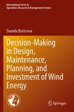 Abbildung von Borissova | Decision-Making in Design, Maintenance, Planning, and Investment of Wind Energy | 1. Auflage | 2025 | beck-shop.de