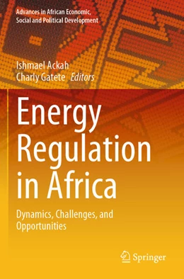 Abbildung von Ackah / Gatete | Energy Regulation in Africa | 1. Auflage | 2025 | beck-shop.de