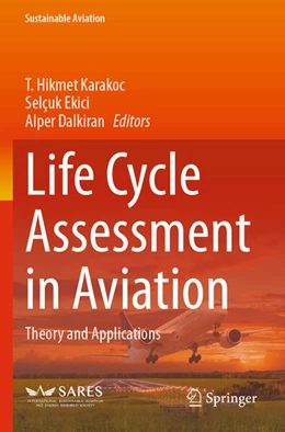 Abbildung von Karakoc / Ekici | Life Cycle Assessment in Aviation | 1. Auflage | 2025 | beck-shop.de