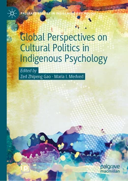 Abbildung von Gao / Medved | Global Perspectives on Cultural Politics in Indigenous Psychology | 1. Auflage | 2025 | beck-shop.de