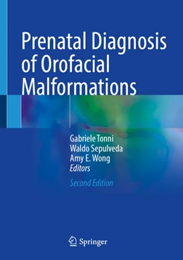 Abbildung von Tonni / Sepulveda | Prenatal Diagnosis of Orofacial Malformations | 2. Auflage | 2025 | beck-shop.de