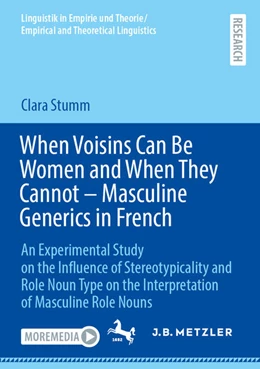 Abbildung von Stumm | When Voisins Can Be Women and When They Cannot – Masculine Generics in French | 1. Auflage | 2025 | beck-shop.de