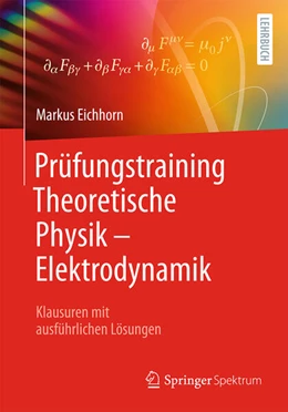 Abbildung von Eichhorn | Prüfungstraining Theoretische Physik – Elektrodynamik | 1. Auflage | 2026 | beck-shop.de