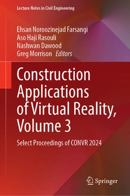 Abbildung von Noroozinejad Farsangi / Rasouli | Construction Applications of Virtual Reality, Volume 3 | 1. Auflage | 2025 | beck-shop.de