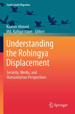 Abbildung von Ahmed / Islam | Understanding the Rohingya Displacement | 1. Auflage | 2025 | beck-shop.de