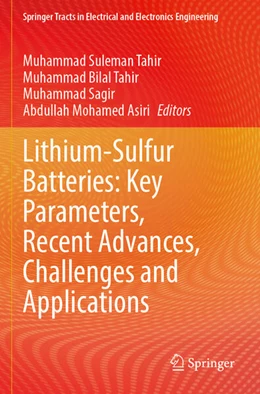 Abbildung von Tahir / Sagir | Lithium-Sulfur Batteries: Key Parameters, Recent Advances, Challenges and Applications | 1. Auflage | 2025 | beck-shop.de
