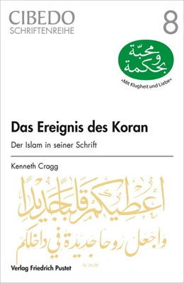 Abbildung von Cragg | Das Ereignis des Koran | 1. Auflage | 2025 | 8 | beck-shop.de