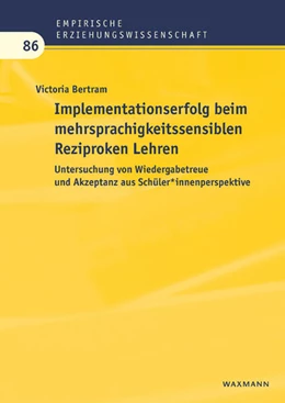 Abbildung von Bertram | Implementationserfolg beim mehrsprachigkeitssensiblen Reziproken Lehren | 1. Auflage | 2025 | 86 | beck-shop.de