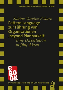 Abbildung von Varetza-Pekarz | Pattern Language zur Führung von Organisationen 'beyond Planbarkeit' | 1. Auflage | 2025 | beck-shop.de