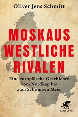Abbildung von Schmitt | Moskaus westliche Rivalen | 1. Auflage | 2025 | beck-shop.de