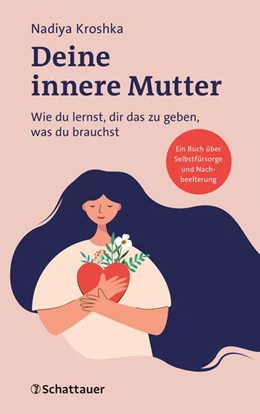 Abbildung von Kroshka | Deine innere Mutter | 1. Auflage | 2025 | beck-shop.de