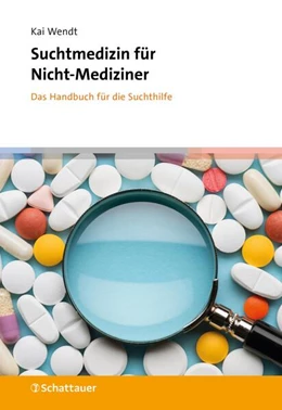Abbildung von Wendt | Suchtmedizin für Nicht-Mediziner | 1. Auflage | 2025 | beck-shop.de