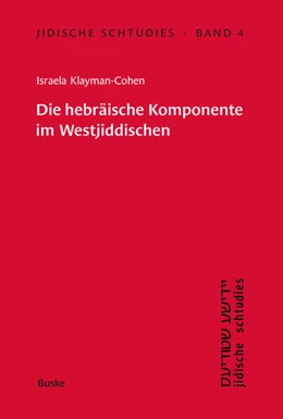 Abbildung von Klayman-Cohen | Die hebräische Komponente im Westjiddischen am Beispiel der Memoiren der Glückel von Hameln | 1. Auflage | 2025 | beck-shop.de