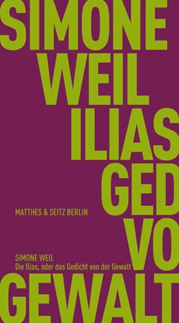 Abbildung von Weil | Die Ilias, oder das Gedicht von der Gewalt | 1. Auflage | 2025 | beck-shop.de