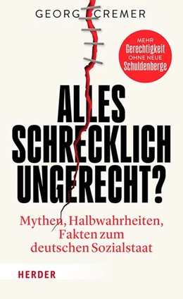 Abbildung von Cremer | Alles schrecklich ungerecht? | 1. Auflage | 2025 | beck-shop.de