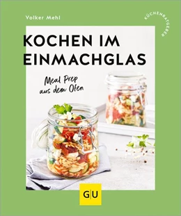 Abbildung von Mehl | Kochen im Einmachglas | 1. Auflage | 2025 | beck-shop.de