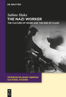 Abbildung von Hake | The Nazi Worker | 1. Auflage | 2025 | 35 | beck-shop.de