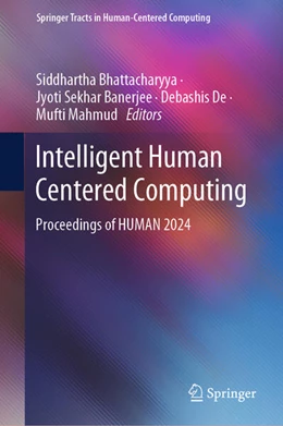 Abbildung von Bhattacharyya / Banerjee | Intelligent Human Centered Computing | 1. Auflage | 2025 | beck-shop.de