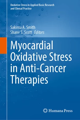 Abbildung von Smith / Scott | Myocardial Oxidative Stress in Anti-Cancer Therapies | 1. Auflage | 2025 | beck-shop.de