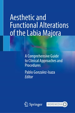 Abbildung von Gonzalez-Isaza | Aesthetic and Functional Alterations of the Labia Majora | 1. Auflage | 2025 | beck-shop.de