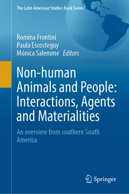 Abbildung von Frontini / Escosteguy | Non-human Animals and People: Interactions, Agents and Materialities | 1. Auflage | 2025 | beck-shop.de