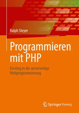 Abbildung von Steyer | Programmieren mit PHP | 1. Auflage | 2025 | beck-shop.de