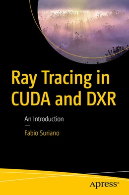 Abbildung von Suriano | Ray Tracing in CUDA and DXR | 1. Auflage | 2026 | beck-shop.de