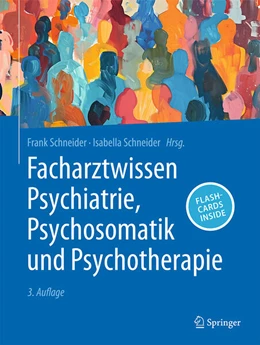 Abbildung von Schneider | Facharztwissen Psychiatrie, Psychosomatik und Psychotherapie | 3. Auflage | 2026 | beck-shop.de