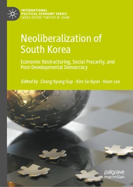 Abbildung von Chang / Kim | Neoliberalization of South Korea | 1. Auflage | 2025 | beck-shop.de