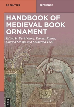 Abbildung von Ganz / Rainer | Handbook of Medieval Book Ornament | 1. Auflage | 2026 | beck-shop.de