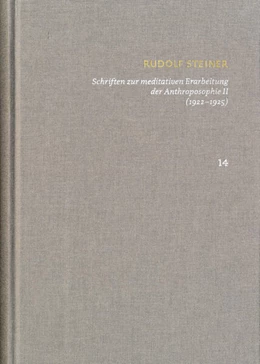 Abbildung von Steiner / Clement | Rudolf Steiner: Schriften. Kritische Ausgabe / Band 14: Schriften zur meditativen Erarbeitung der Anthroposophie II (1922-1925) | 1. Auflage | 2025 | beck-shop.de