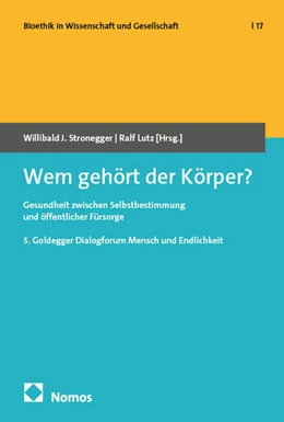 Abbildung von Stronegger / Lutz | Wem gehört der Körper? | 1. Auflage | 2025 | 17 | beck-shop.de