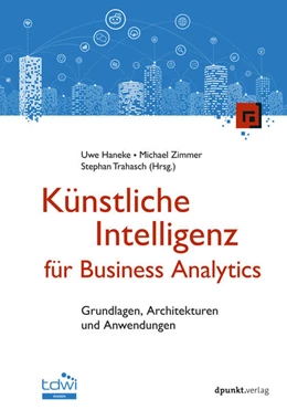 Abbildung von Haneke / Zimmer | Künstliche Intelligenz für Business Analytics | 1. Auflage | 2026 | beck-shop.de