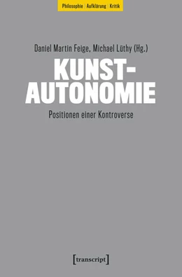 Abbildung von Feige / Lüthy | Kunstautonomie | 1. Auflage | 2025 | beck-shop.de