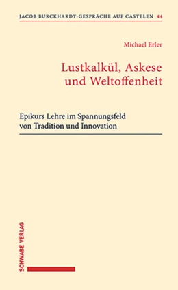 Abbildung von Erler | Lustkalkül, Askese und Weltoffenheit | 1. Auflage | 2025 | beck-shop.de