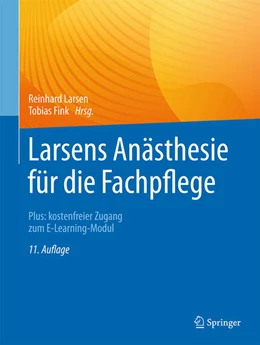 Abbildung von Larsen / Fink | Larsens Anästhesie für die Fachpflege | 11. Auflage | 2026 | beck-shop.de