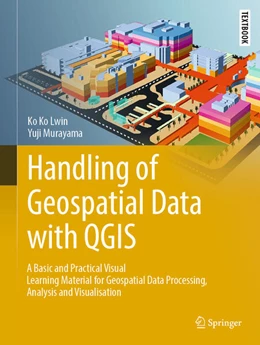 Abbildung von Lwin / Murayama | Handling of Geospatial Data with QGIS | 1. Auflage | 2025 | beck-shop.de
