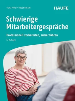 Abbildung von Hölzl / Raslan | Schwierige Mitarbeitergespräche | 5. Auflage | 2025 | beck-shop.de