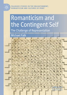 Abbildung von Falk | Romanticism and the Contingent Self | 1. Auflage | 2025 | beck-shop.de