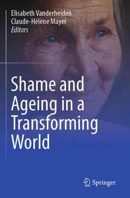Abbildung von Vanderheiden / Mayer | Shame and Ageing in a Transforming World | 1. Auflage | 2025 | beck-shop.de