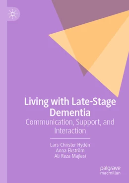 Abbildung von Hydén / Ekström | Living with Late-Stage Dementia | 1. Auflage | 2025 | beck-shop.de