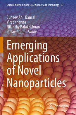 Abbildung von Anil Bansal / Khanna | Emerging Applications of Novel Nanoparticles | 1. Auflage | 2025 | beck-shop.de
