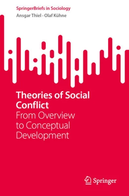 Abbildung von Thiel / Kühne | Theories of Social Conflict | 1. Auflage | 2025 | beck-shop.de